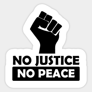 No justice No peace Sticker